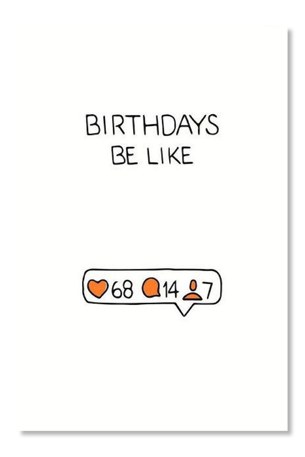 Birthdays Be Like